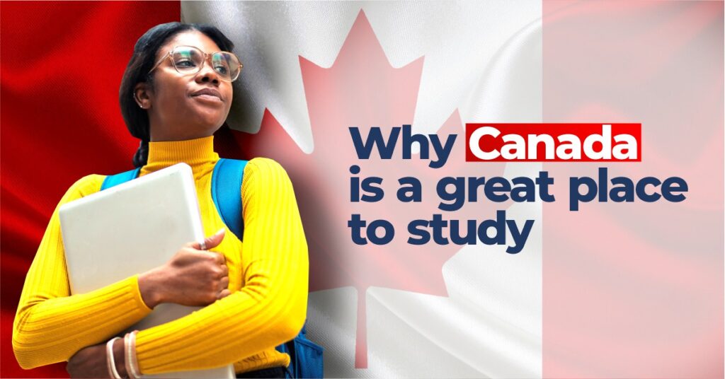 why canada is a great place to study - loftimmigration- immigration consultant in canada