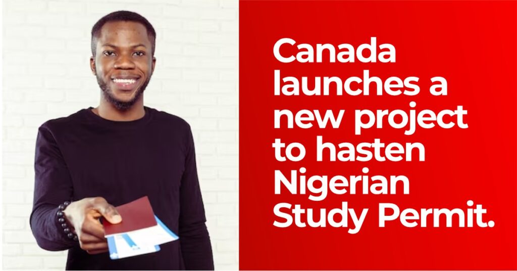 canada launches a new project to hasten nigerian study permit - loftimmigration - immigration consultant in canada