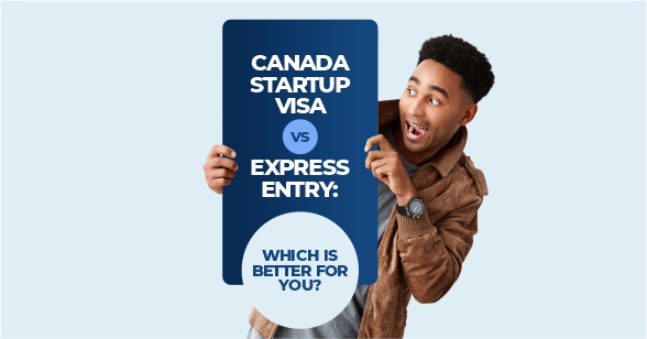 canada startup visa vs express entry - which one is better for you