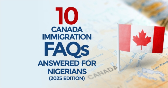 10 Canada immigration FAQs answered for Nigerians (2025 edition) - loft immigration - canada immigration consultant